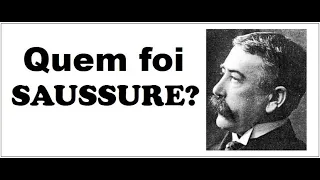 Quem foi Ferdinand de Saussure