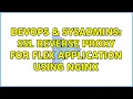 DevOps SysAdmins SSL Reverse Proxy for Flex application using nginx