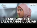 Lagu Canggung Gitu Lala Manggil Julian Ga Ada Chefnya - CINTA SEPENUH JIWA | EPS 74 Part 1