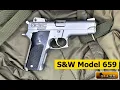Smith Wesson Model 659 Gun Review 2nd Gen Pistol