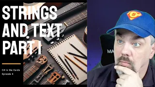 Text and Strings Part 1 - C in the Cards Episode 4