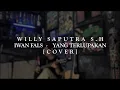Download Lagu Iwan Fals - Yang Terlupakan (Cover By Willy Saputra) *Live