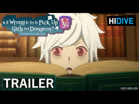 Is It Wrong To Try To Pick Up Girls in a Dungeon? V Trailer [Subtitled]