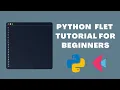 Python Tutorial - Flet Framework Basics For Beginners
