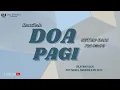 Download Lagu DOA PAGI | Pdt. Maikel Maramis, S.Pd, M.Th | 04 Oktober 2025 | 05:00 WITA | GSKI REHOBOT TOMOHON
