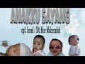 Download Lagu Anakku Sayang Imud Nada Tazkia -Kak Adi Kitana