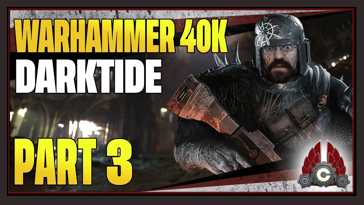 CohhCarnage Plays Warhammer 40,000: Darktide Patch #13 (Sponsored By Fatshark) - Part 3