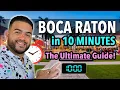 Living in Boca Raton Florida EXPLAINED in 10 Minutes