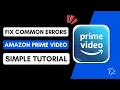 How To Fix Common Errors In Amazon Prime