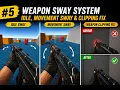 Unity FPS Controller Tutorial Advance Idle Sway Movement Sway Weapon Clipping Fix