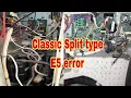 How to fix E5 error in classic split type ACU