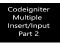 Codeigniter Multiple Insert Part 2