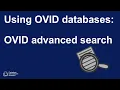 Using OVID databases Advanced search