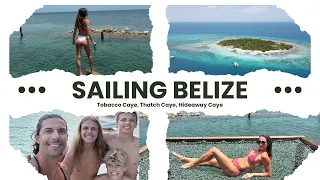Sailing Belize: Tobacco Caye, Thatch Caye, Hideaway Caye