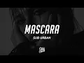 Download Lagu Sub Urban - Mascara (Lyrics)