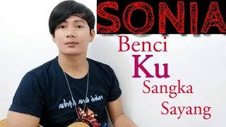 Download SONIA - BENCI KU SANGKA SAYANG ( Cover By. Dimas Salamun ) MP3