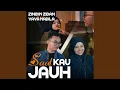 Download Lagu Saat Kau Jauh (feat. Yaya Nadila)