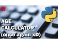 PYTHON Age calculator program - Get current year