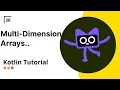 Multi-Dimension array in Kotlin Kotlin complete course in Hindi