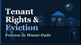 Tenant Rights Eviction Process in Miami-Dade with Legal Services of Greater Miami