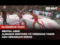 Download Lagu FIGHT BRUTAL! Albanus Sihitang VS Yeremias Tanoi Jual Beli Serangan Keras | Flashback Full Fight