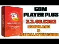 GOM Player Plus 2 3 40 5302 With Crack Full Installation Guide - Sonu Softwares