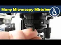 10 Mistakes when using a microscope
