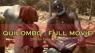 Quilombo Full Movie 1984 By Diego Diegues 