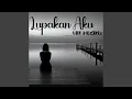 Download Lagu Lupakan Aku