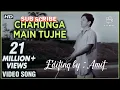 Lagu Chahunga main tujhe ( Devashish Das Gupta )...