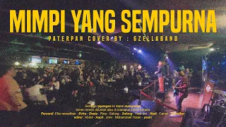 Download #LIVEMUSIC Peterpan - Mimpi Yang sempurna - cover by GZELLABAND MP3