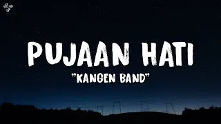 kangen band pujaan hati lirik lagu