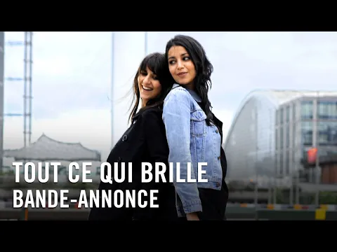 Download MP3 Tout Ce Qui Brille - Bande-annonce officielle HD