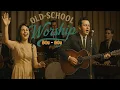 Download Lagu BEST Old School WORSHIP 50's 60's