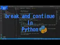 break and continue statements Python beginner series