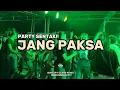 Download Lagu ⚜️PARTY SENTAK⚜️DJ JANG PAKSA TERBARU 2025 (GUNSTRY SCANE REMIX) BASSGANGGA