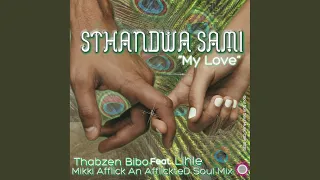 sthandwa sami my love mikki afflick an afflickted soul vocal mix 