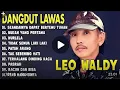Download Lagu DANGDUT LAWAS LEO WALDY PALING POPULER PUL ALBUM MP3