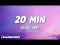 Lil Uzi Vert - 20 Min