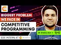 Biggest Problem We Face In Competitive Programming Learn Competitive Programming Coding Ninjas