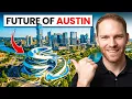 Austin s Biggest Megaprojects Crazy Changes Coming