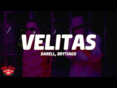 Video Thumbnail: Darell, Brytiago - Velitas (Letra/Lyrics)