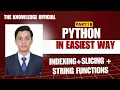 Indexing slicing and string functions in python