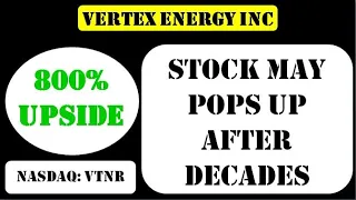 Vertex Energy Inc Stock may pops up after decades - vtnr stock