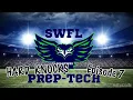 SWFL Prep-Tech Hard Knocks Ep 7 THE REMATCH v FCC Prep 5-0 District Champs
