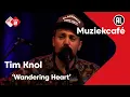 Download Lagu Tim Knol - Wandering Heart | live in Muziekcafé
