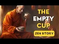 Download Lagu The Empty Cup | A Zen Story of Enlightenment