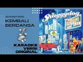 Download Lagu [KARAOKE] KEMBALI BERDANSA - SHAGGYDOG