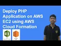 Deploy PHP Application on AWS EC2 using AWS Cloud Formation