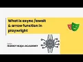 Topic 4 Arrow Functions in Playwright Explained